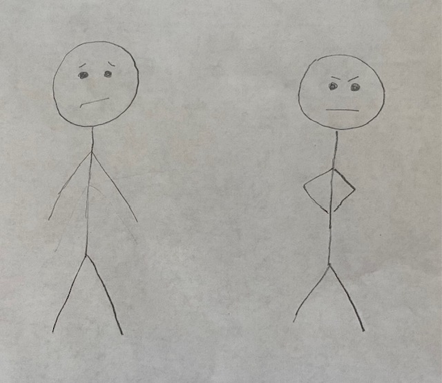 stick figures, one with a sympathetic face, one with an angry face