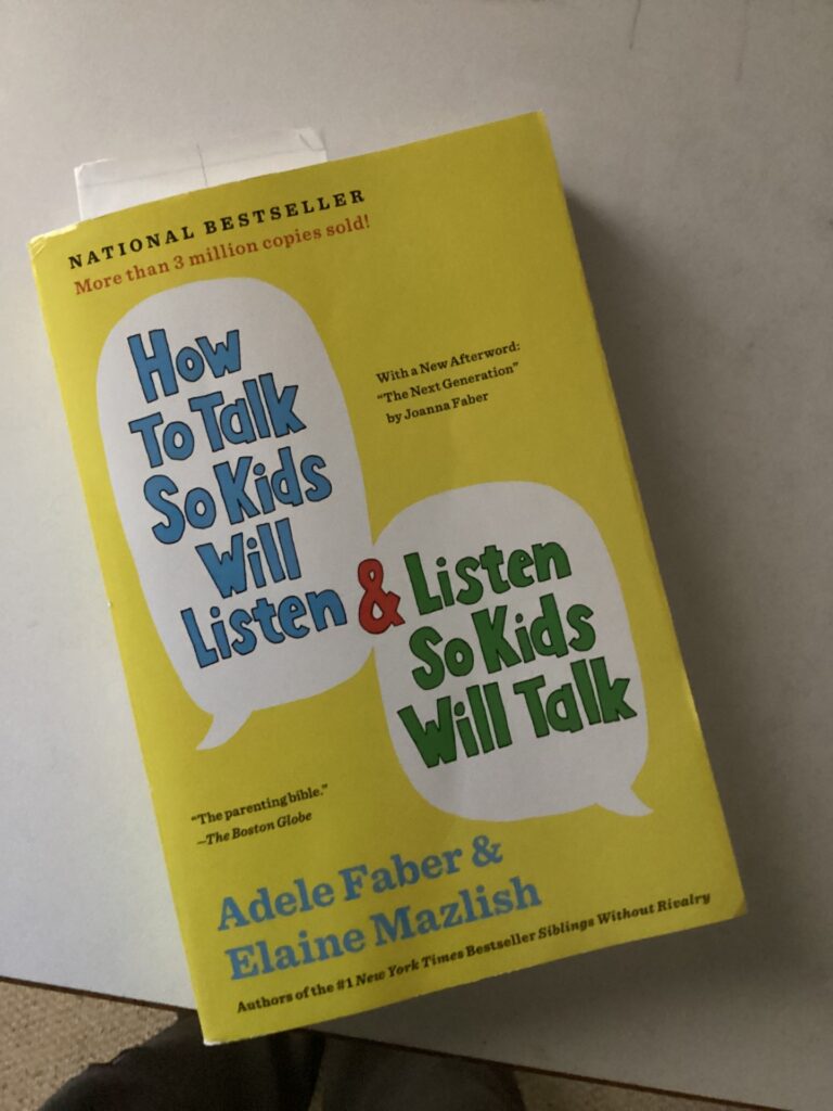 A book titled "How to talk so kids will listen and listen so kids will talk"